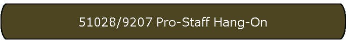 51028/9207 Pro-Staff Hang-On