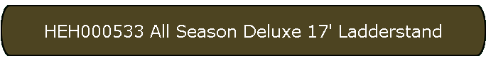 HEH000533 All Season Deluxe 17' Ladderstand