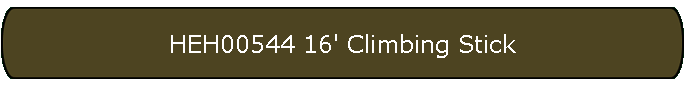 HEH00544 16' Climbing Stick